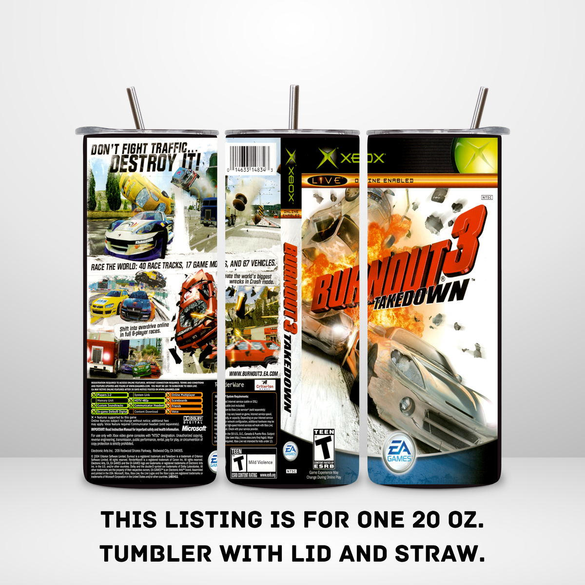 Three views of a 20 oz metal tumbler with lid and straw, printed with Xbox Live branding and Burnout 3: Takedown game artwork, on a light gray background with text stating the listing is for one 20 oz tumbler.