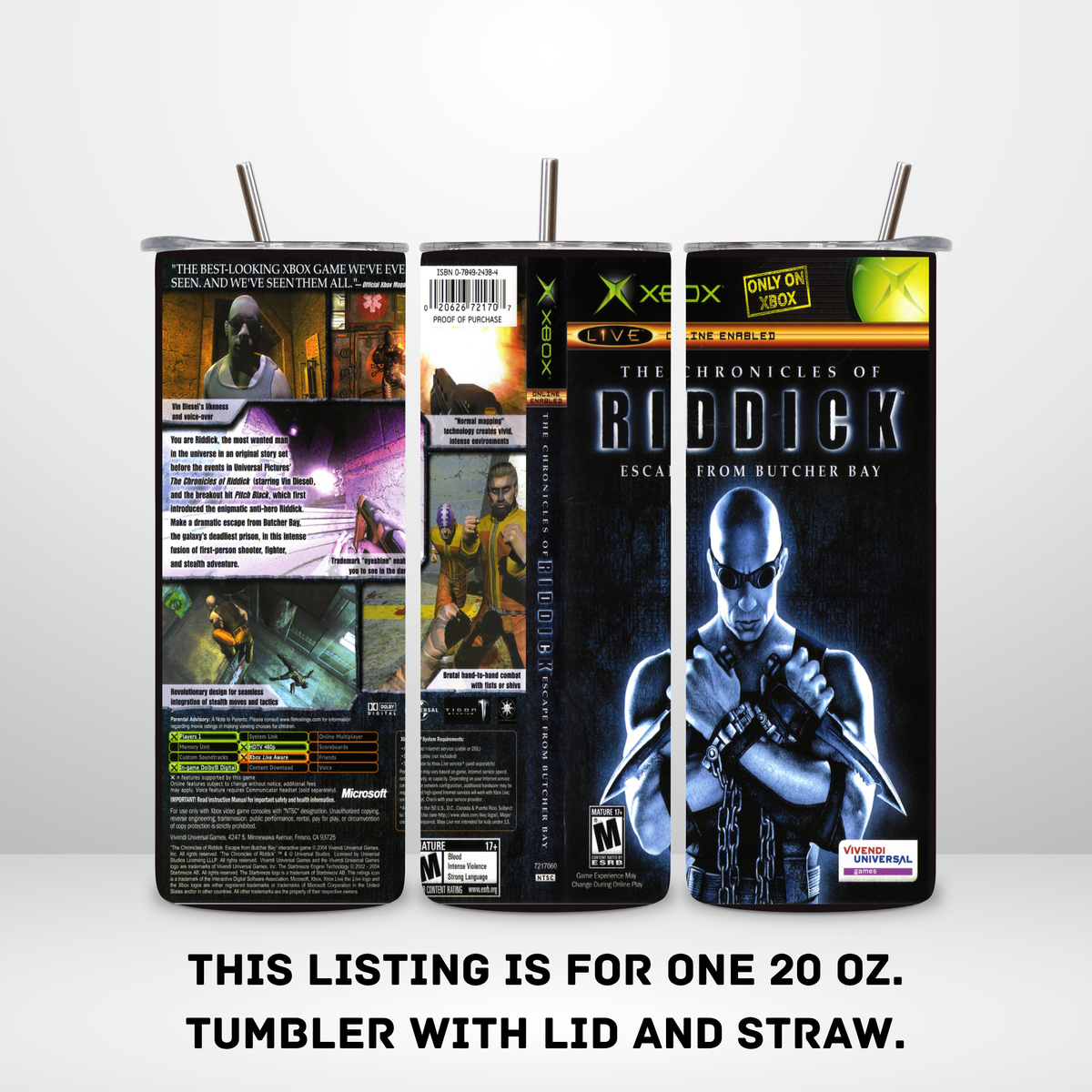Three views of a 20 oz skinny tumbler with lid and straw, printed with Xbox Live Arcade graphics from The Chronicles of Riddick. The tumbler features artwork of Riddick with glowing blue eyes and text, along with Xbox and ESRB ratings.