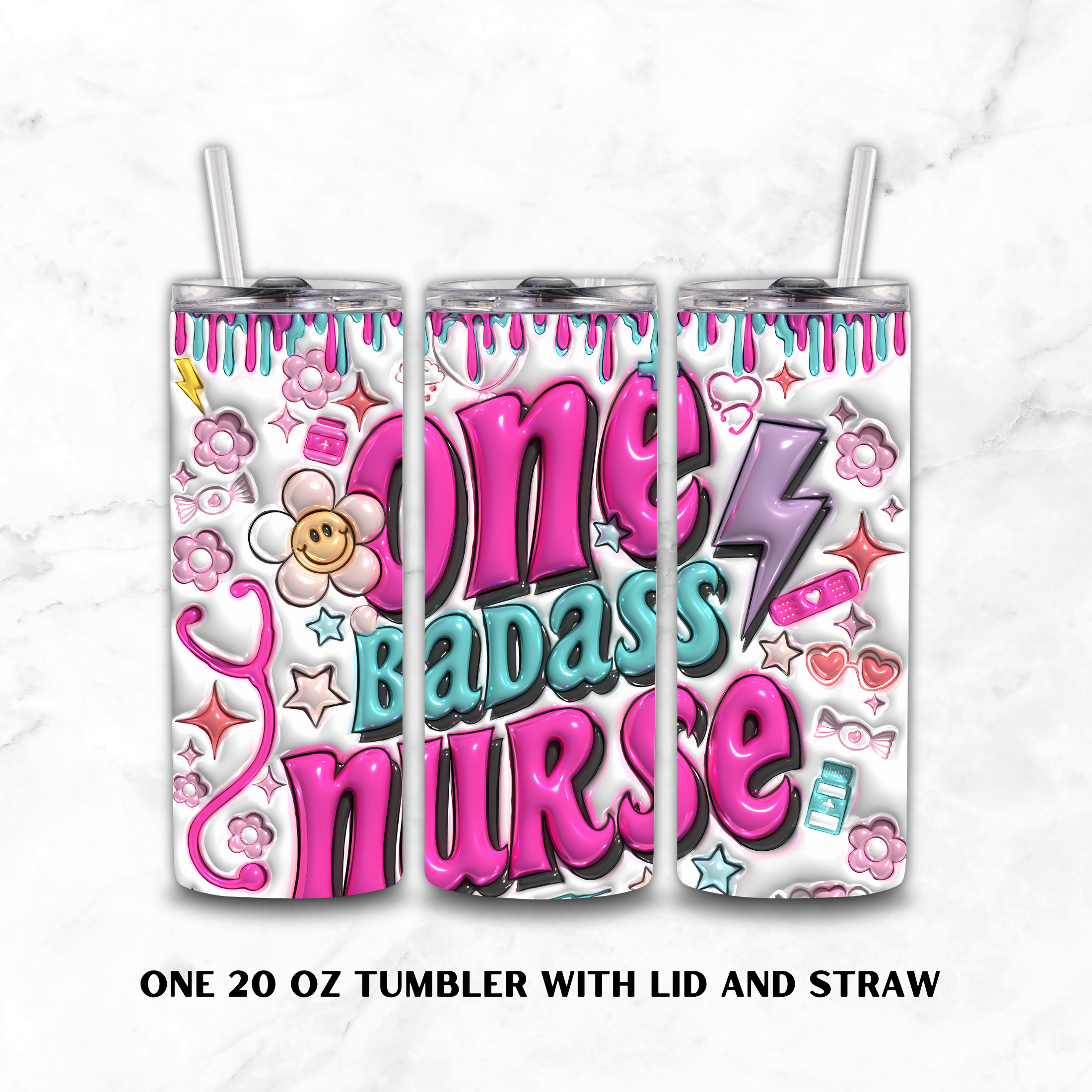 Three views of a 20 oz skinny tumbler with lid and straw, featuring a white background decorated with pink and teal bubbly text reading 'One Badass Nurse' along with medical-themed doodles like stethoscopes, flowers, hearts, and stars.
