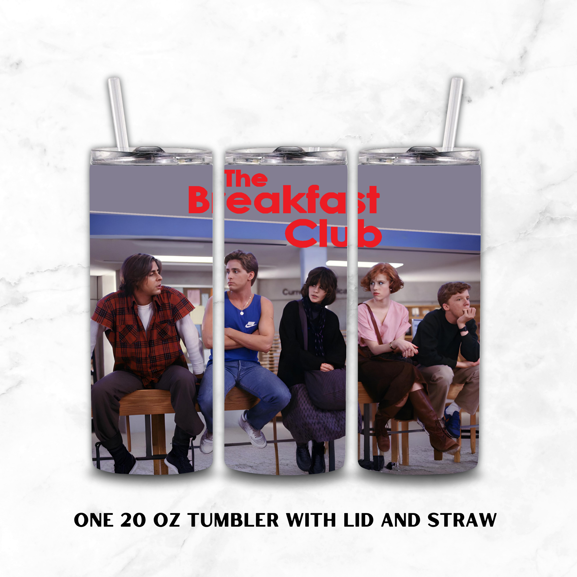 Three 20 oz tumblers with lids and clear straws, printed with a collage of characters from The Breakfast Club and the title in red text, shown on a white marble background with black text below reading 'ONE 20 OZ TUMBLER WITH LID AND STRAW'.